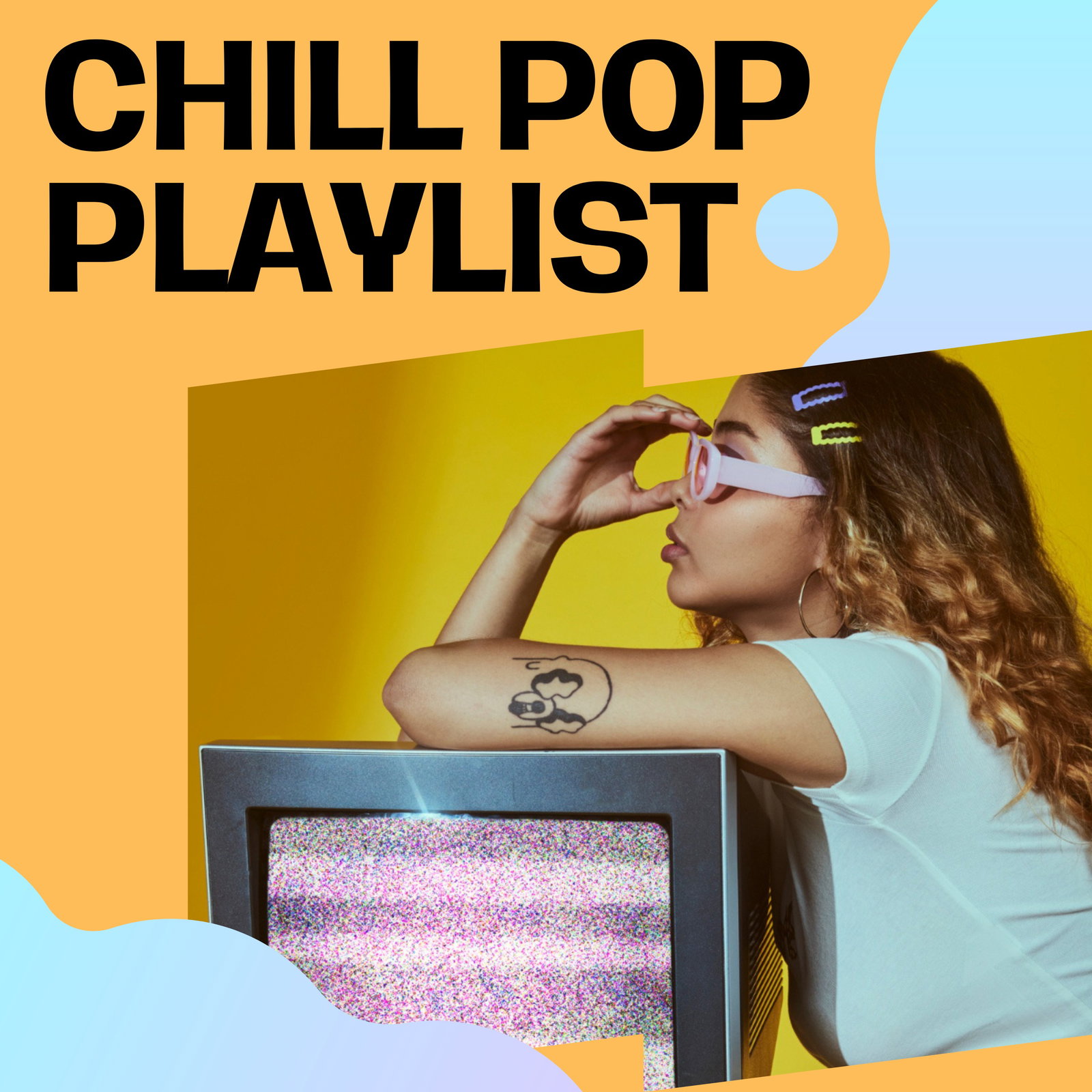 Chill Pop Playlist