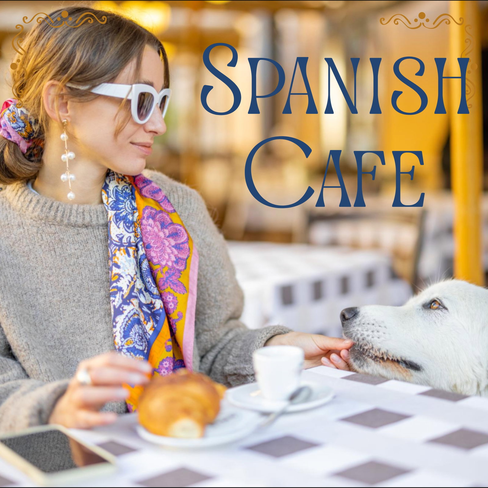 Spanish Cafe Playlist