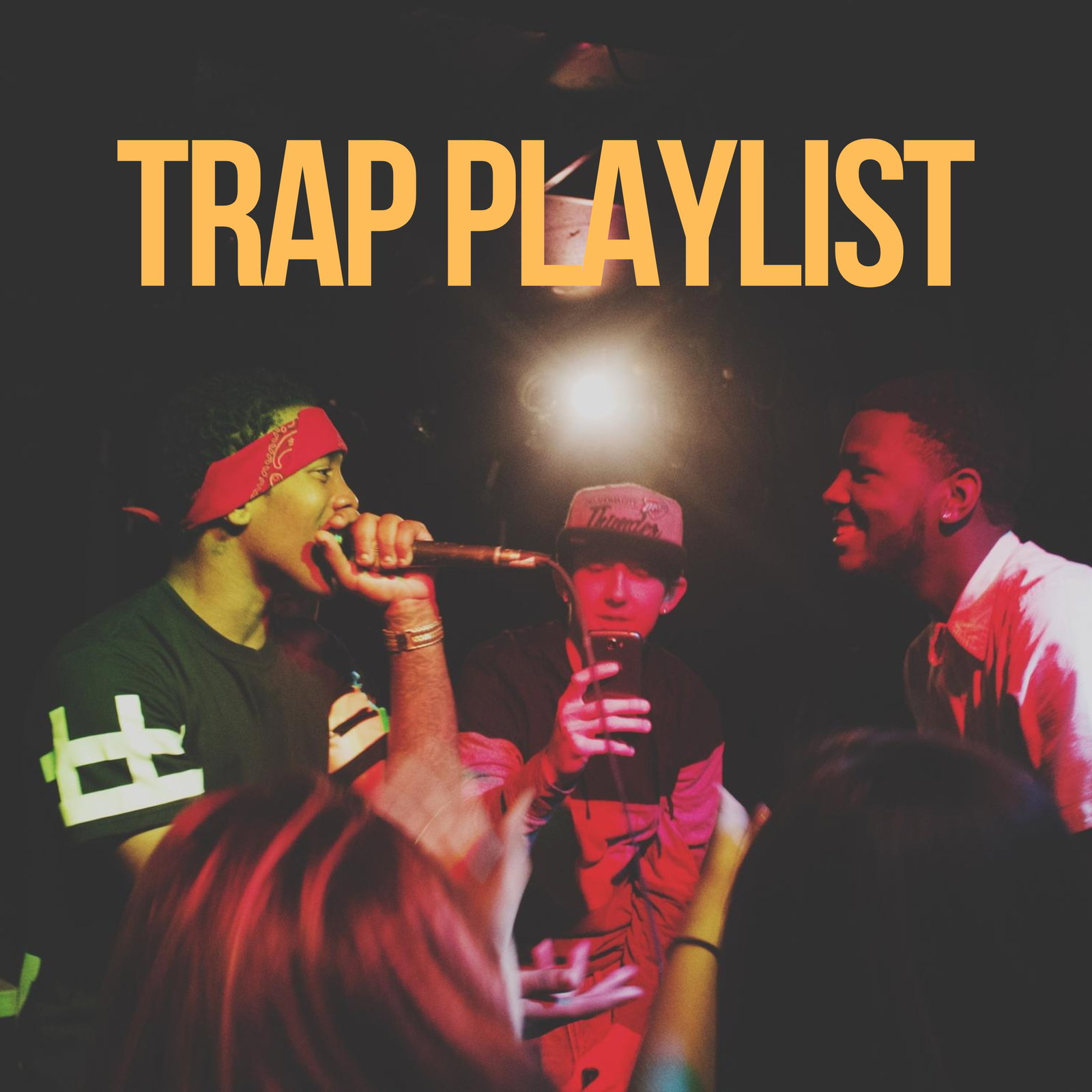 Trap Playlist