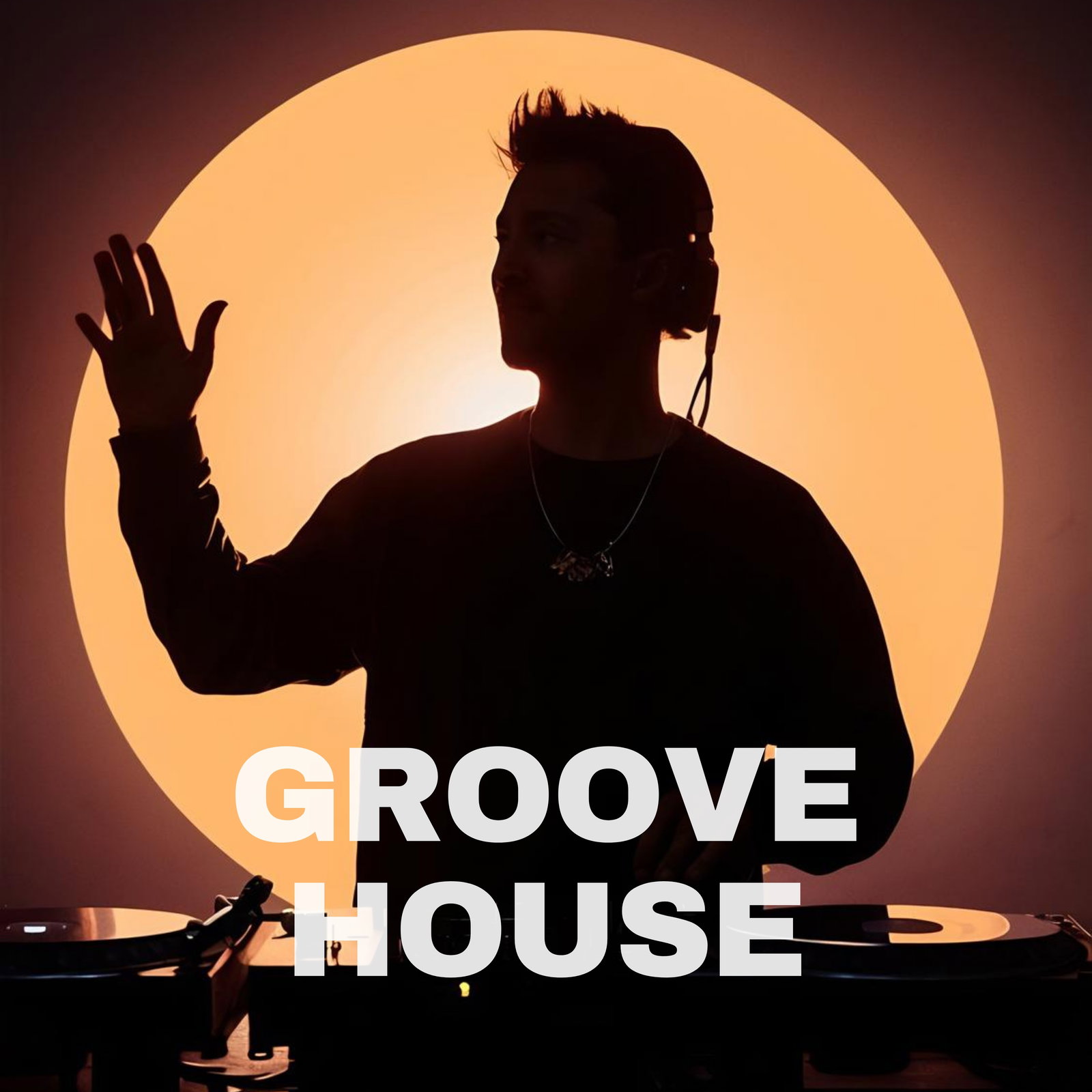 Groove House Playlist