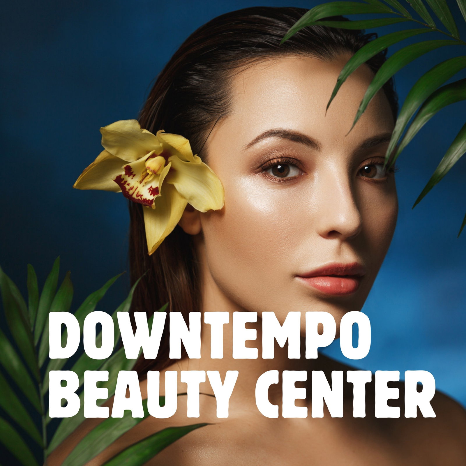 Downtempo Beauty Center